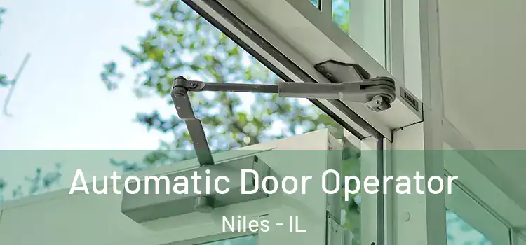 Automatic Door Operator Niles - IL