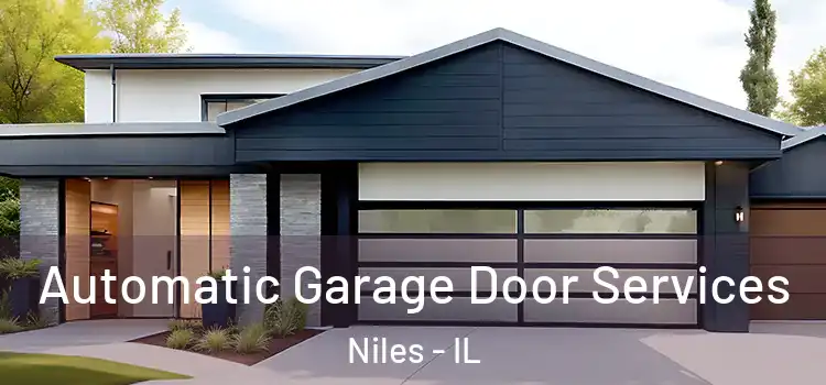  Automatic Garage Door Services Niles - IL