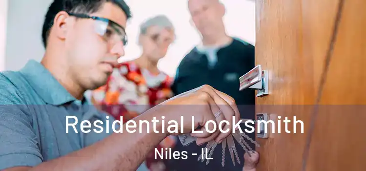  Residential Locksmith Niles - IL