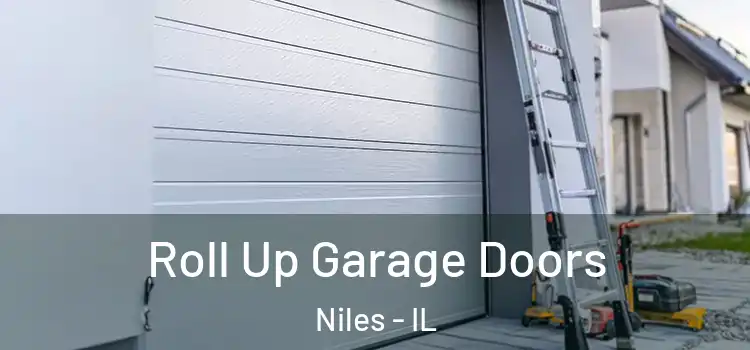  Roll Up Garage Doors Niles - IL