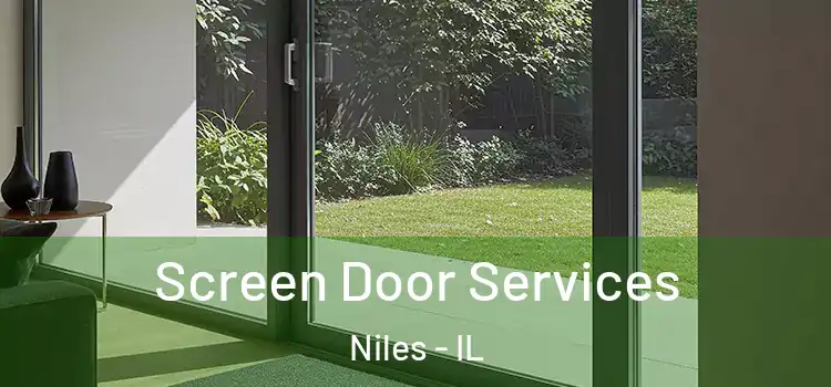 Screen Door Services Niles - IL